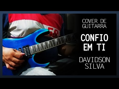 Confio Em Ti - Davidson Silva