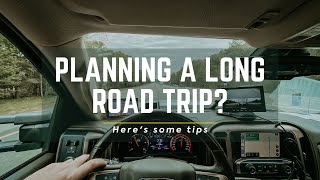 Tips for Planning a Long Road Trip