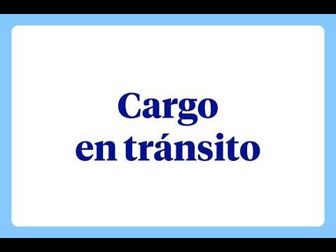¿Qué es un cargo en tránsito?