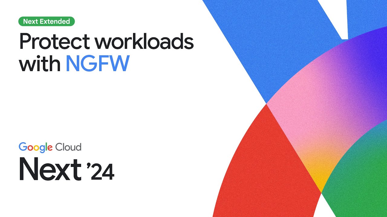 Protecting workloads with Google Cloud next generation firewall