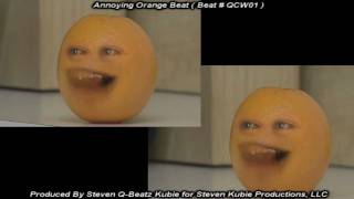 The Annoying Orange Beat - Produced By Steven Q-Beatz