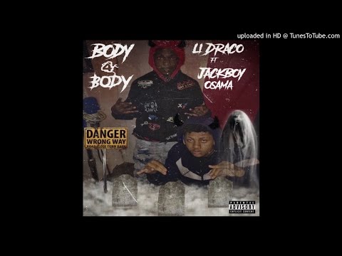 Li Draco Ft. JackBoy Osama x Body4Body (Official Audio)