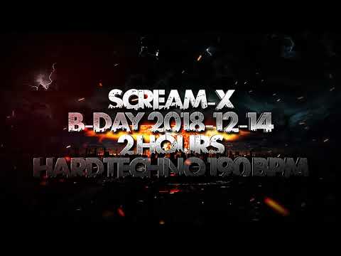 Scream-X - @ B-Day 2018-12-14 (2 Hours Hardtechno 190 BPM)