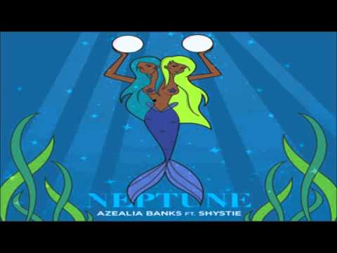 Azealia Banks - Neptune Ft. Shystie