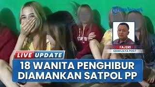 18 Wanita Penghibur Diciduk saat Razia Satpol PP Musi Banyuasin, Satu Orang Masih Anak di Bawah Umur