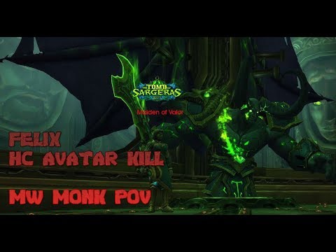 Tomb Of Sargeras Heroic Fallen Avatar Mistweaver Monk POV
