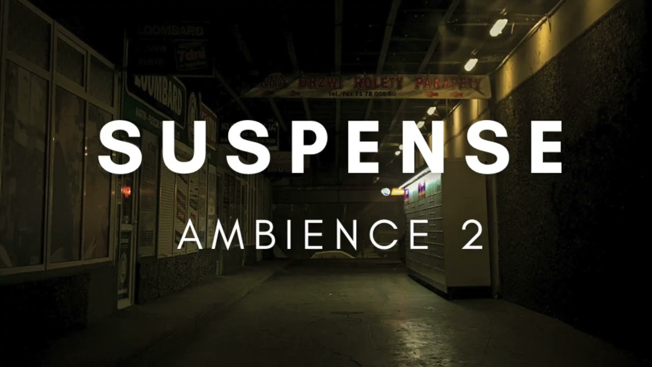 Suspense Ambience No Copyright 