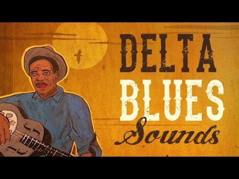 Delta Blues Sounds - Best Of The Mississippi Delta's Stars
