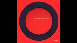 John Tejada - Farther And Fainter