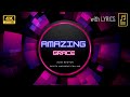 Amazing Grace | with LYRICS | Christian all time favorite classic Song | Judith Marjorie Collins