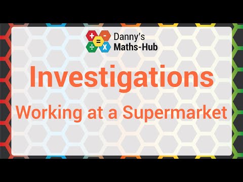 Maths Investigations - Working at a Supermarket