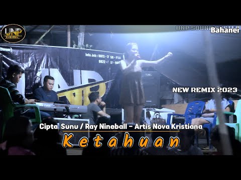 NOVA KRISTIANA - KETAHUAN (Sunu/Ray Nineball) NEW REMIX 2023 - LIVE DESA BAHANEI