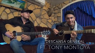 Descansa General Ft. Tony Montoya (2019)