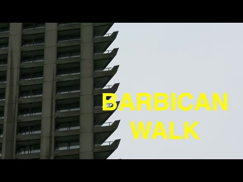 High Walk to the Barbican & Slow Movement
