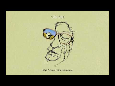 The Koi - Eigi Waabu Ningshingduna [Full EP]. -2018