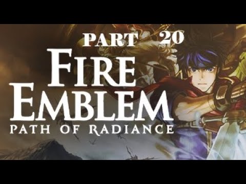 Fire Emblem: Path of Radiance Part 20 - No commentary