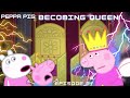 Peppa Pig Becoming Queen Episode 2 The CORONATION