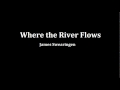 Where The River Flows James Swearingen