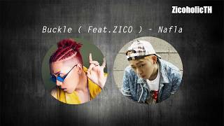 [THAISUB] Buckle (Feat. ZICO) - Nafla (Prod. 기리보이)