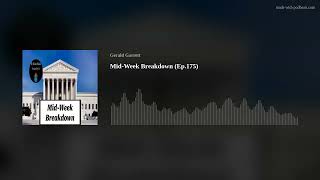 Mid-Week Breakdown (Ep.175)