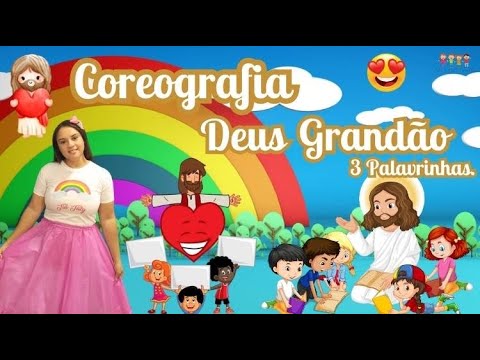 Deus Grandão - 3 Palavrinhas- COREOGRAFIA FÁCIL - #música #ministerioinfantil