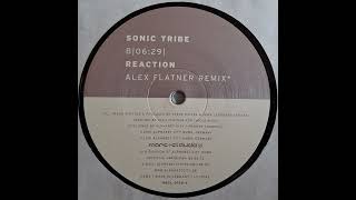 Sonic Tribe - Reaction (Alex Flatner Remix) [2001] [Marc et Claude's – MECL 0120-6]