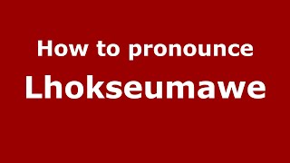How to pronounce Lhokseumawe