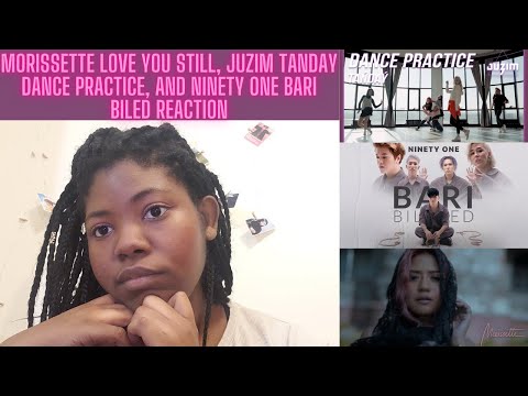 Morissette Love You Still, JUZIM TANDAY DANCE PRACTICE, and NINETY ONE BARI BILED REACTION