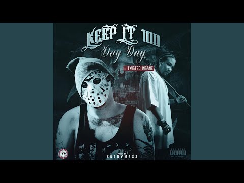 Keep It 100 (feat. Twisted Insane)