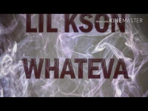 Lil Kson - Whateva (Prod by Nick Michetti) Official audio #New