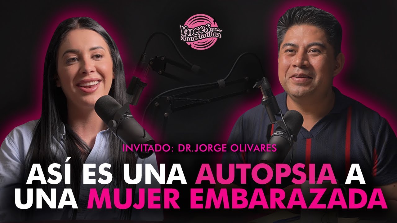 Asi es la AUTOPSIA a una mujer EMBARAZADA | DR. JORGE OLIVARES ep. #009