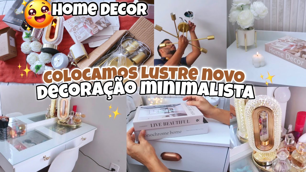 DECORAÇÃO MINIMALISTA NO APÊ | INSTALAMOS LUSTRE NOVO | COMPRINHAS DE DECORAÇÃO NA SHEIN ✨💕