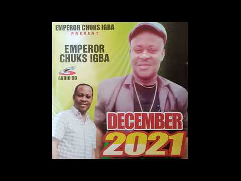 Emperor Chuks Igba - Biko Kafu Enu Bi ©2021