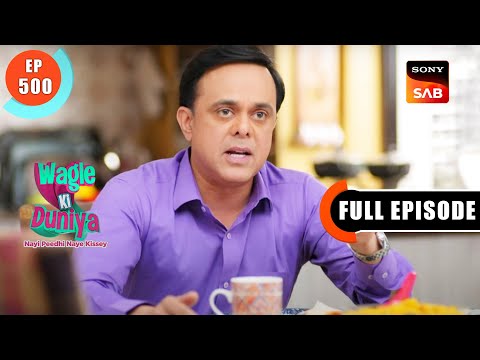 The Issue Of Moral Policing - Wagle Ki Duniya - Ep 500 - Full Episode - 7 Nov 2022