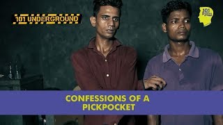 Confessions Of A Pickpocket | Unique Stories from India