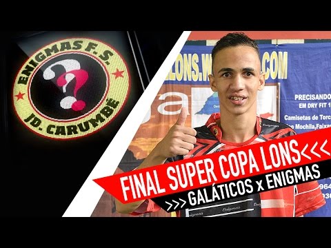 Enigmas Carumbé x Galáticos - Final 3ª Super Copa LONS 2015