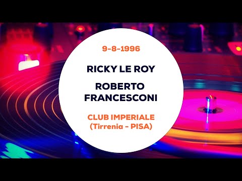 Ricky Le Roy e Roberto Francesconi - Imperiale (Tirrenia - Pisa) 9 Agosto 1996