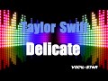 Taylor Swift - Delicate (Karaoke Version) Lyrics HD Vocal-Star Karaoke