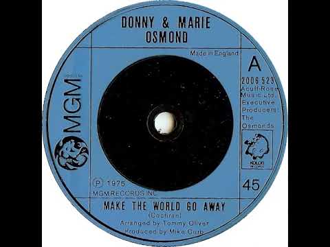 UK New Entry 1975 (139) Donny And Marie Osmond - Make The World Go Away