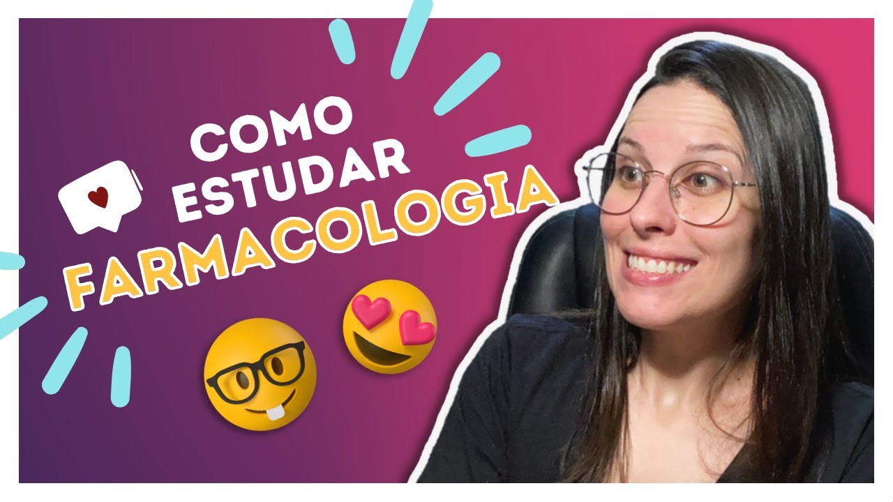 COMO ESTUDAR FARMACOLOGIA?
