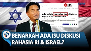 HEBOH Media Israel TIBA-TIBA Bongkar Ada Perundingan RAHASIA RI-Israel soal OECD, Ini Kata Yusril