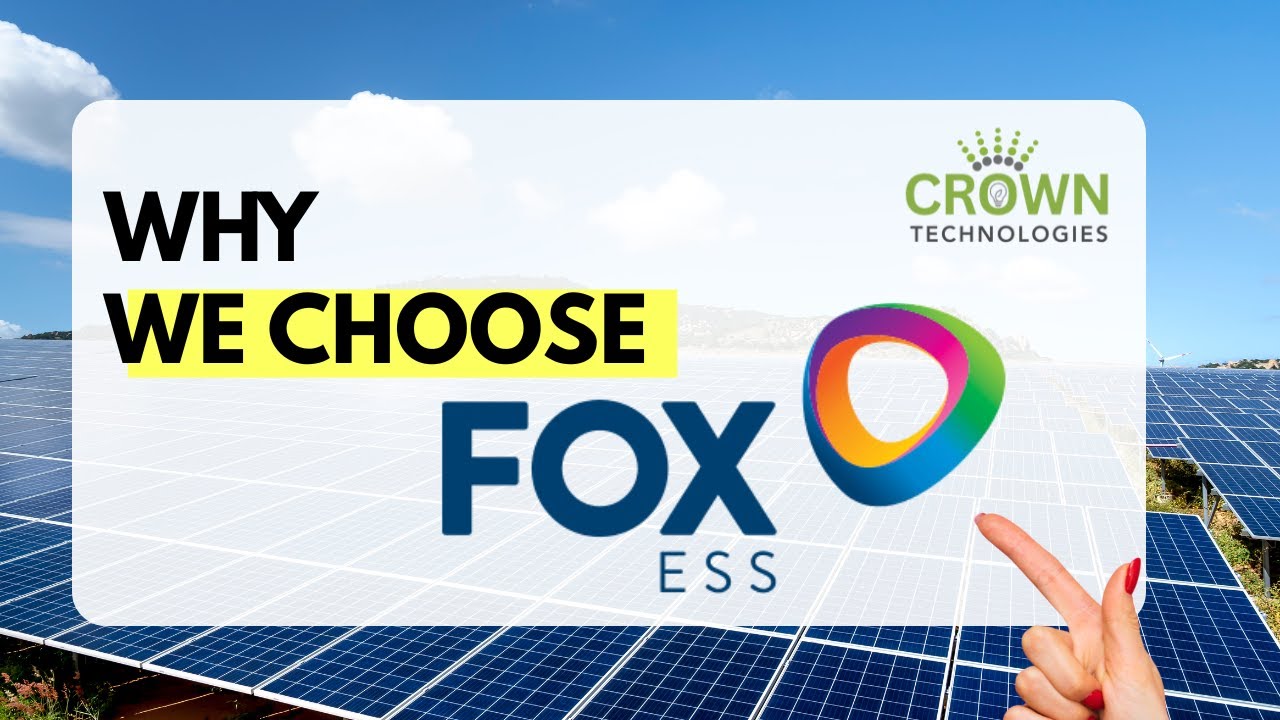 Why Crown Technologies chooses FoxESS solar