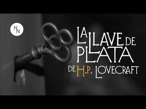 "La Llave de Plata" de H. P. Lovecraft