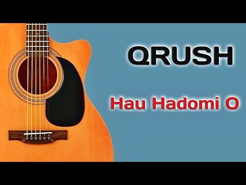 QRUSH - Hau Hadomi O (VIDEO AUDIO)