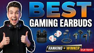 Top 5 Best Gaming Earbuds 2026