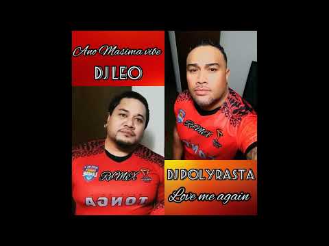 DJLEO  X  DJPOLYRASTA  -  Love Me Again ReMiX