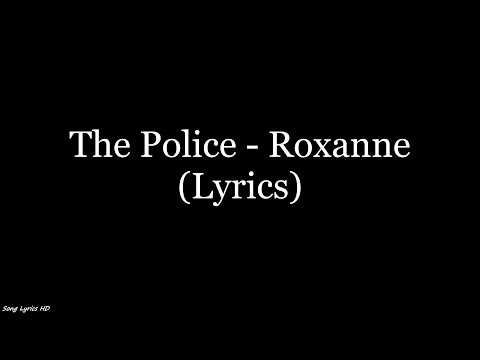 The Police - Roxanne (Lyrics HD)