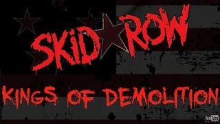 Skid Row // Kings of Demolition LYRICS HD