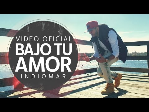 Indiomar - Bajo Tu Amor (Video Oficial)
