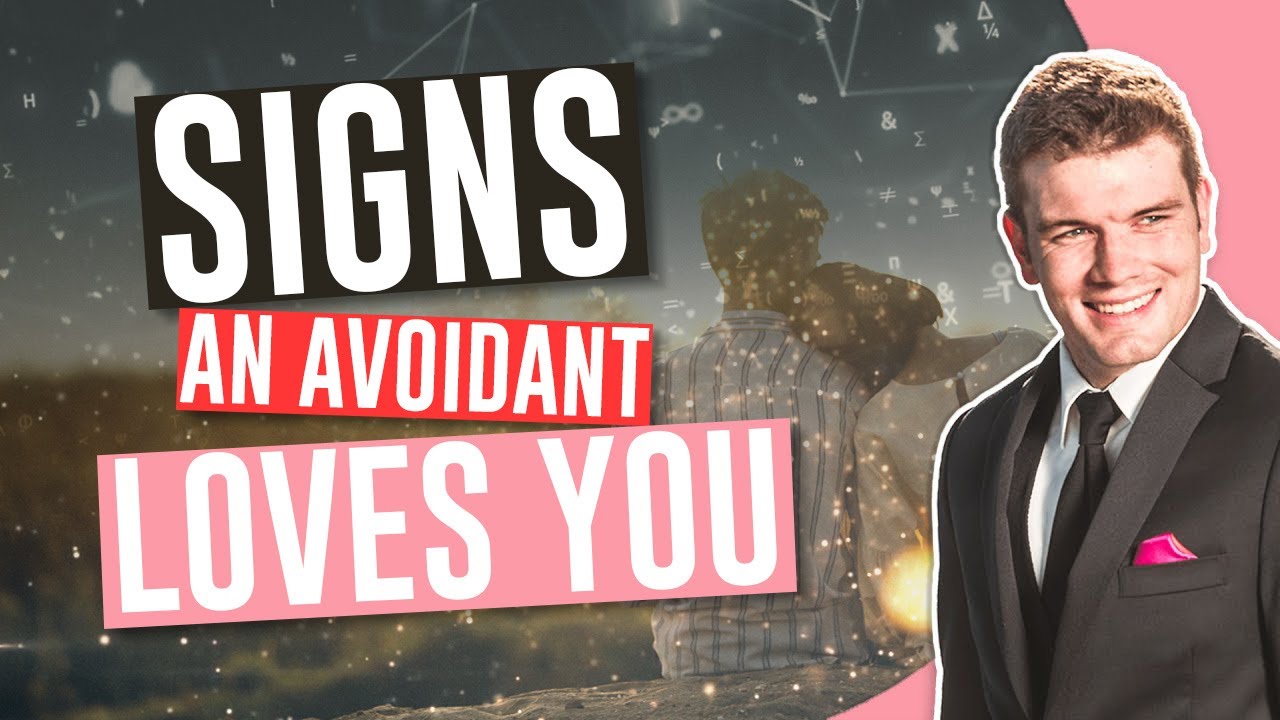 Signs An Avoidant Loves You